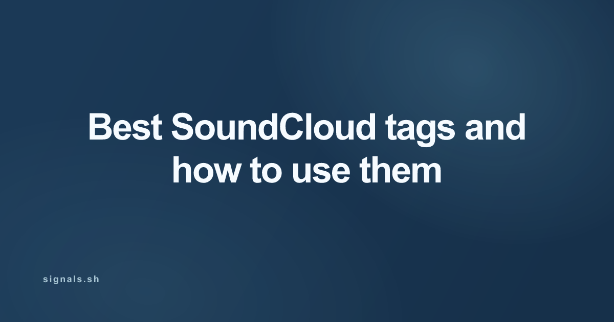 Best SoundCloud tags and how to use them