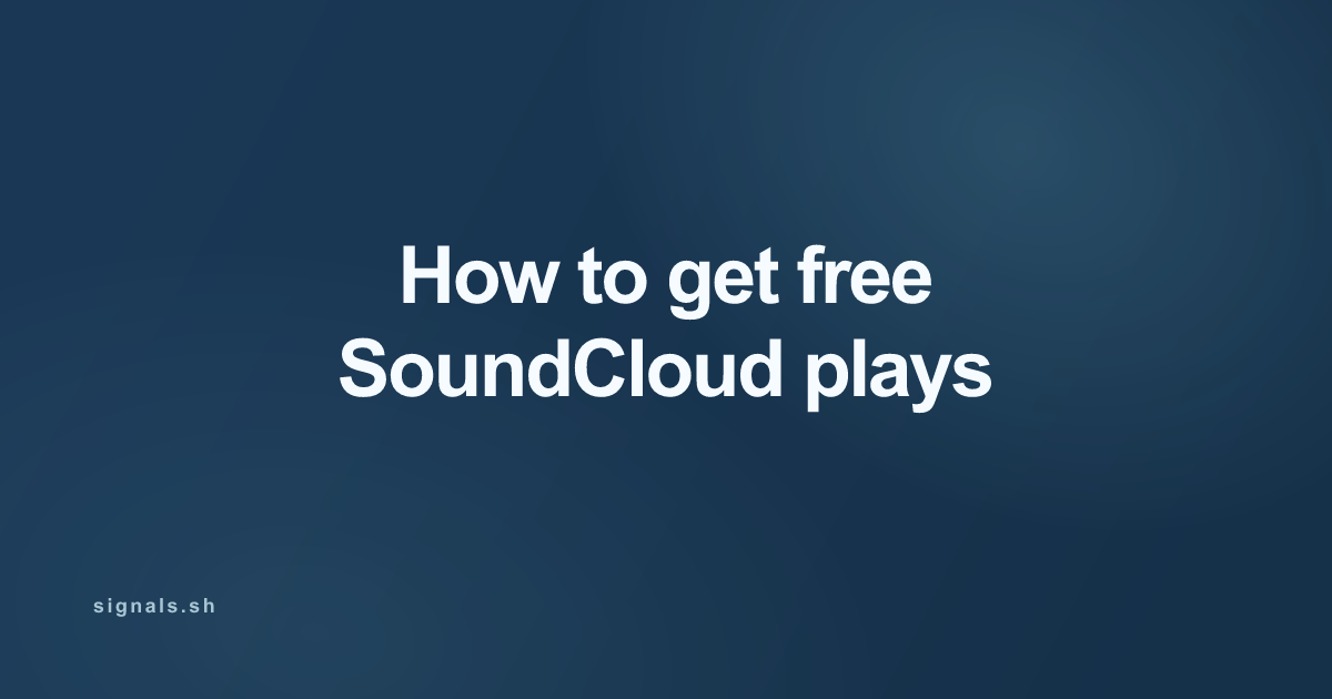 How to get free SoundCloud plays