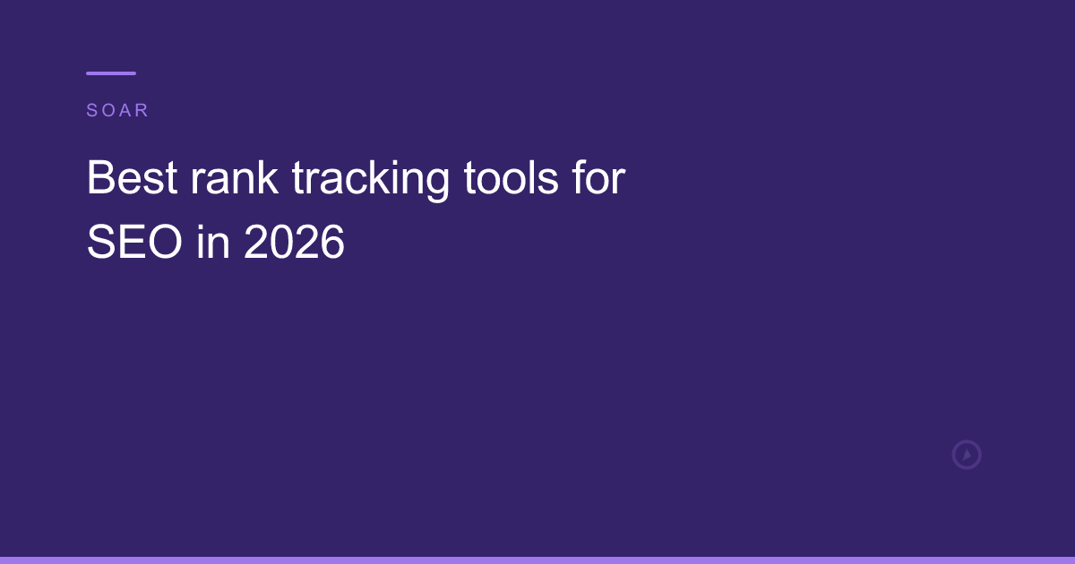 Best rank tracking tools for SEO in 2026