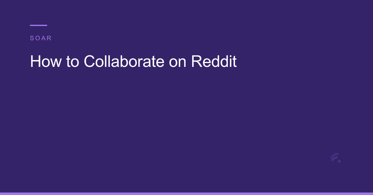 How to Collaborate on Reddit