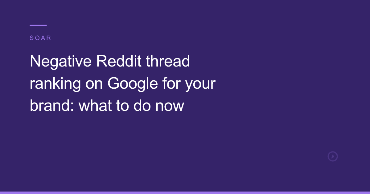 Negative Reddit thread ranking on Google: the 2026 suppression playbook