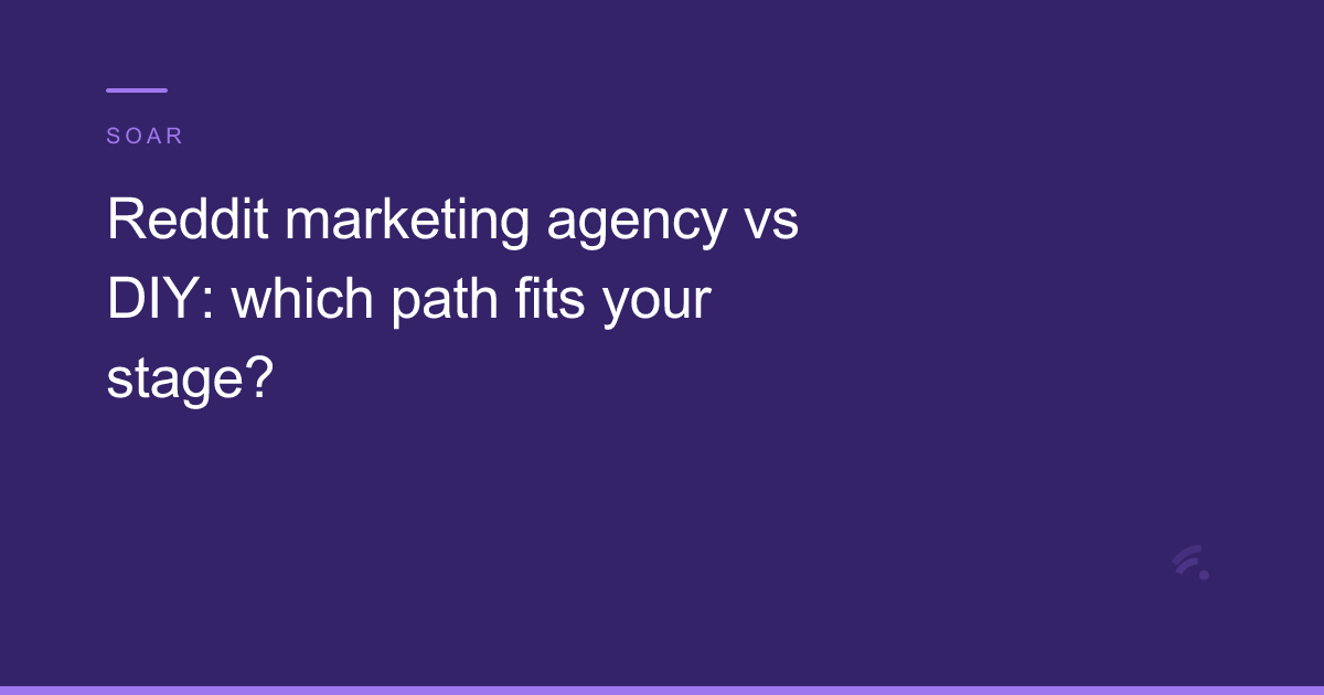 Reddit marketing agency vs DIY decision framework