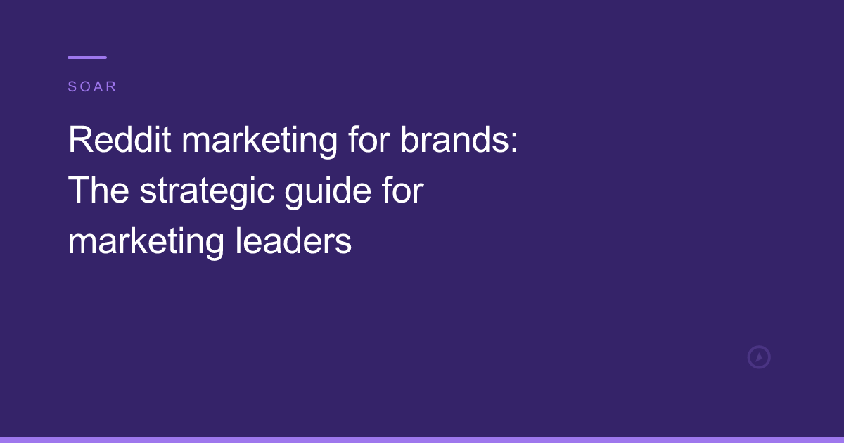 Reddit marketing for brands strategic guide