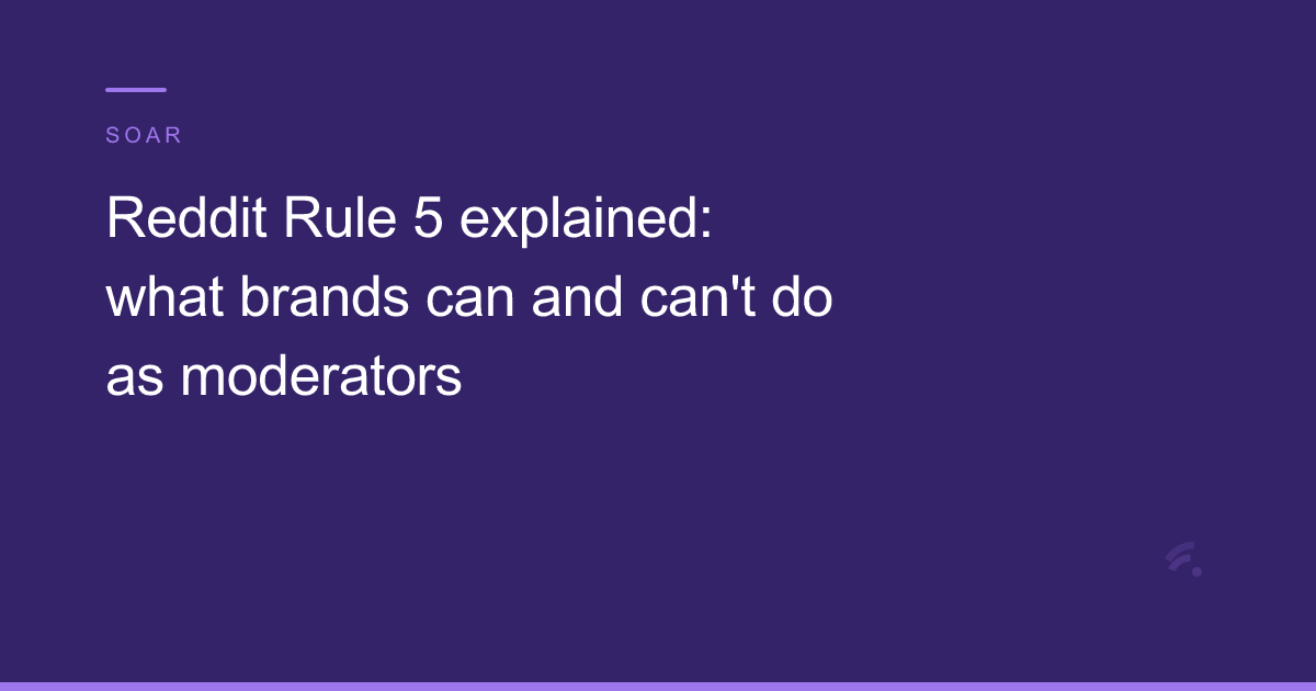 Reddit Rule 5 explained for brand moderators